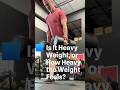 Is It Heavy Weight, or How Heavy The Weight Feels? 💦