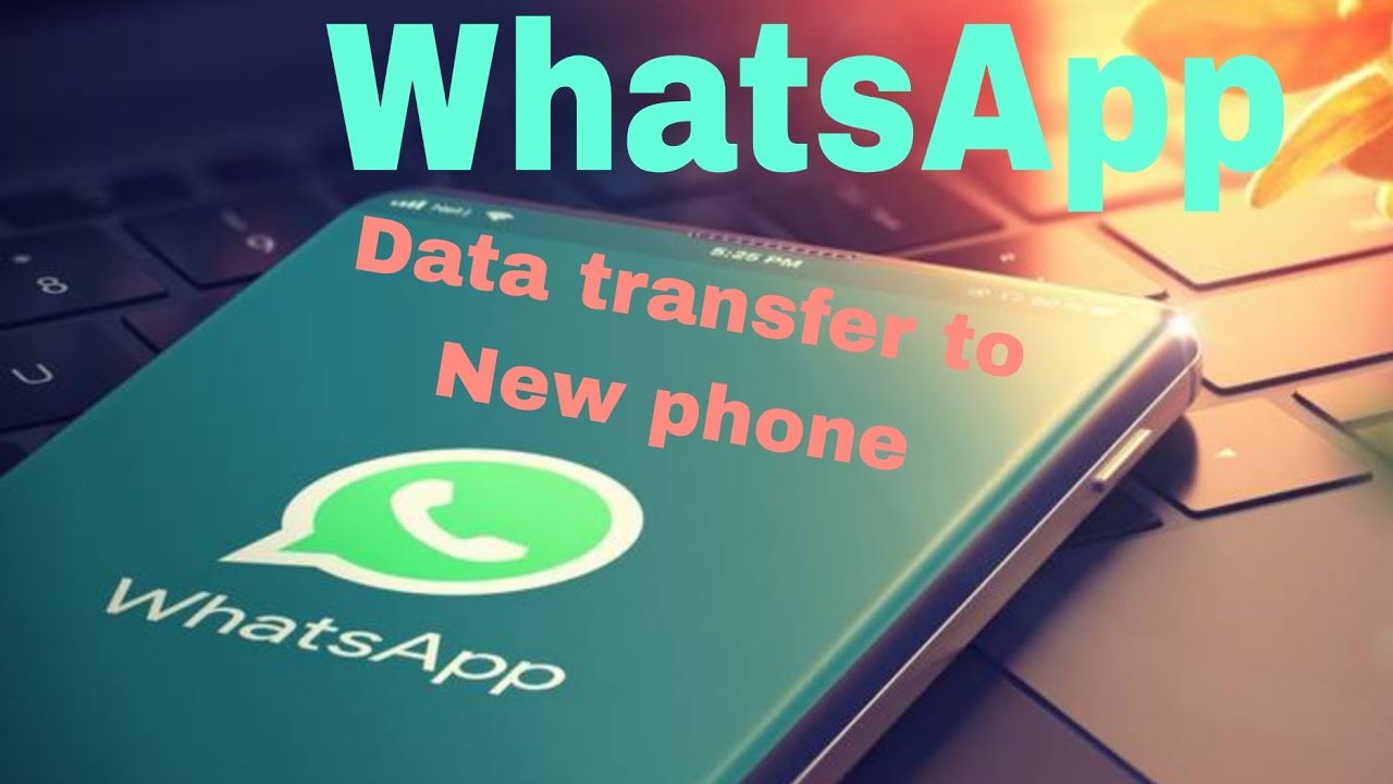how-to-transfer-whatsapp-data-to-new-phone