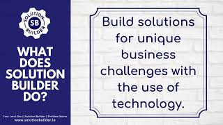 Solution Builder Informational Video