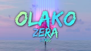 ZERA - OLAKO (LYRIC VIDEO)