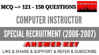 #TRB - COMPUTER INSTRUCTOR ( 2006 - 2007 ) - ANSWERKEYS FOR QUESTIONS 121 - 150