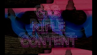 Gas Rifle Content