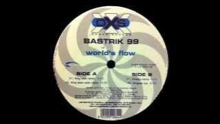Bastrik 99 - World's Flow (King Beat Radio Remix)
