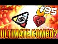 IS THIS ISAAC'S ULTIMATE COMBO?? - The Binding Of Isaac: Repentance #95