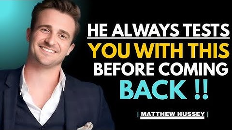 Why He Pulls Away Before Coming Back: The Hidden Test Explained || Matthew Hussey Motivation.