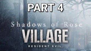 RE8 Shadows of Rose - ASMR Gameplay Part 4