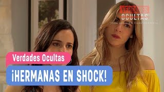 Verdades Ocultas -  ¡Hermanas en shock! -  Agustina y Rocío - Capítulo 113