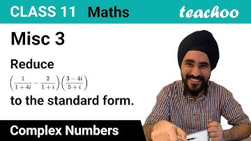 Misc 3 - Reduce (1/1 + 4i − 2/1 + �) (3 − 4i/5 + i) - Miscellaneous - Teachoo