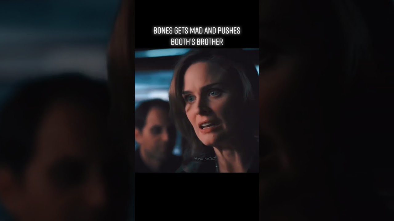 The way Bones protects Booth even from his own brother 