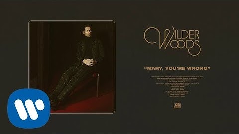 Wilder Woods - Mary, You