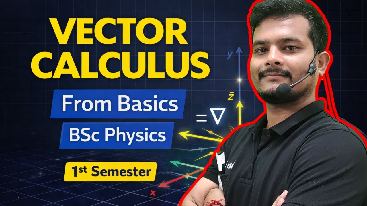 Vector Calculus Important Questions | BSc Physics Major | Semester 1