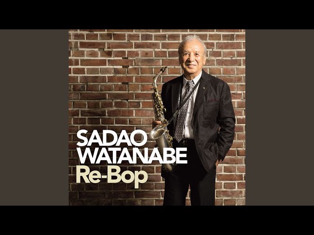 Sadao Watanabe - Re-Bop