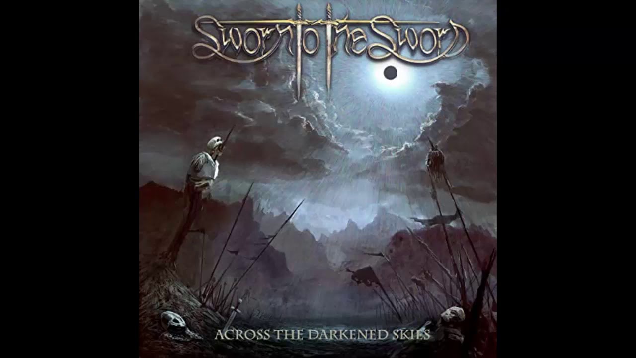 SWORN TO THE SWORD (USA) - Across The Darkened Skies (Intro) & Unbound (2014) (Lyrics) (HD)