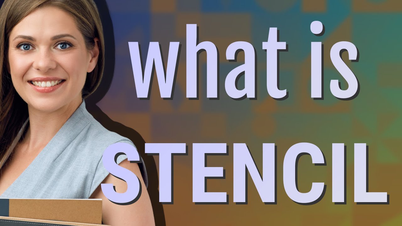 Stencil Meaning Of Stencil YouTube stencil-meaning-of-stencil-youtube