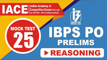 IBPS PO PRELIMS MOCK TEST - 25 REASONING EXPLANATION (LIVE) | IACE