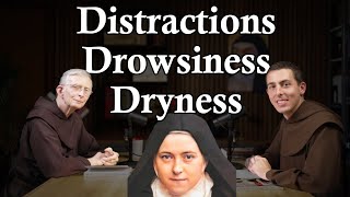 Difficulties in Prayer with St. Thérèse: CarmelCast Episode 66