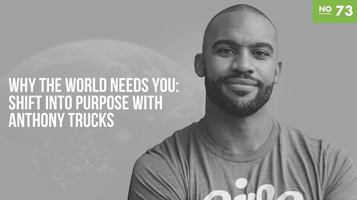 Why the World Needs YOU  Shift into Purpose with A...