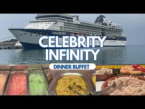 Celebrity Infinity Dinner Buffet 4K