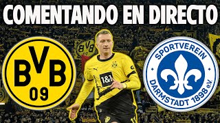 BORUSSIA DORTMUND VS DARMSTADT - COMENTANDO EN DIRECTO - BUNDESLIGA 2024 JORNADA 2024