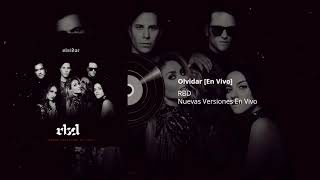 RBD - Olvidar [Nuevas Versiones En Vivo] Part I