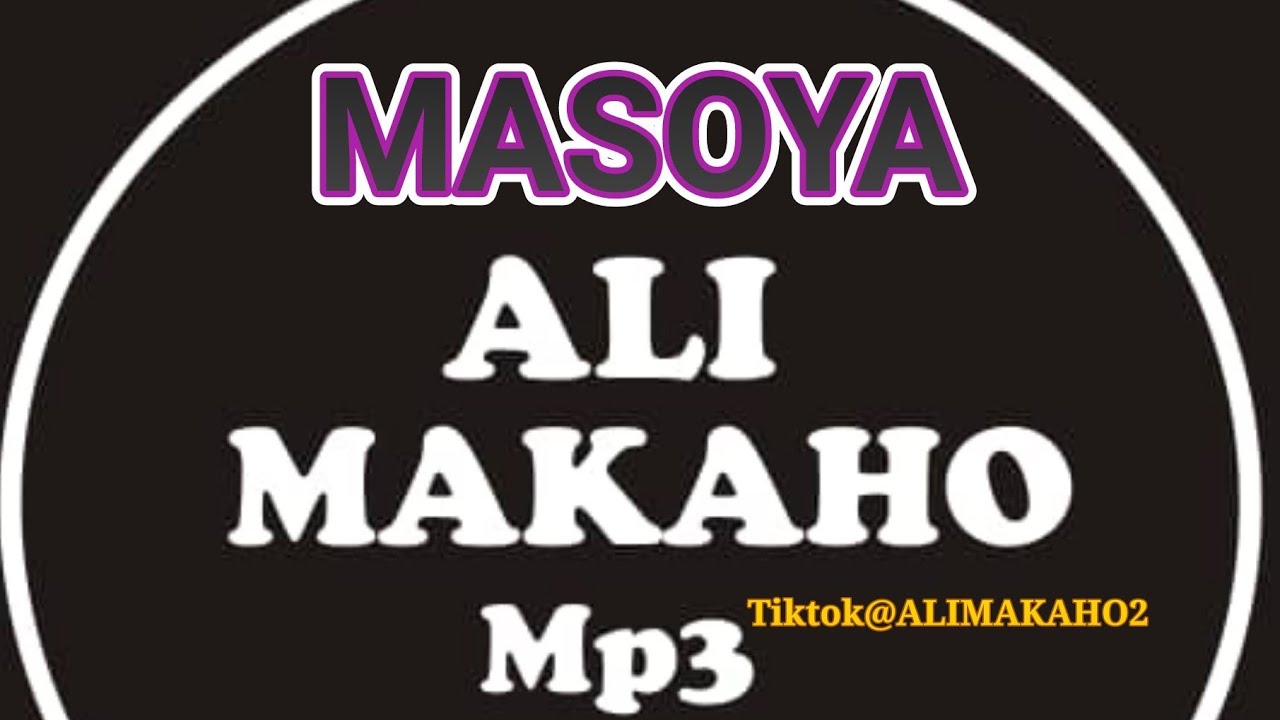 ALI MAKAHO Part (13) MASOYA Official Audio Full alimakaho21592 YouTube
