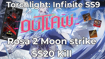 Torchlight: Infinite Outlaw- SS20KILL Rosa 2 Moon strike.