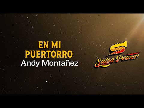 En Mi Puertorro, Andy Montañez - Video Letra - Salsa Power