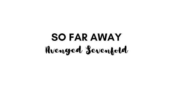 So Far Away - Avenged Sevenfold (lirik lagu bahasa inggris mudah dihafal dinyanyikan)