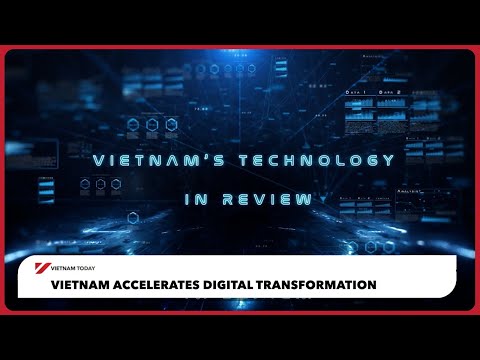 Video thumbnail: Vietnam accelerates digital transformation | Vietnam Today