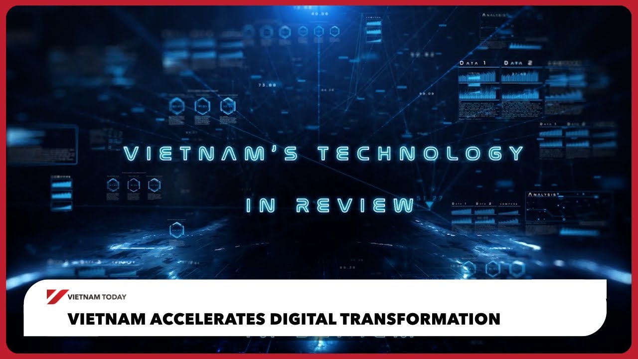 Vietnam accelerates digital transformation | Vietnam Today