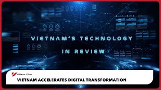 Vietnam accelerates digital transformation | Vietnam Today screenshot 1