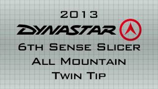 SkiGearTV's 2013 Buyer's Guide Presents The 2013 Dynastar 6th Sense Slicer Twin Tip Ski