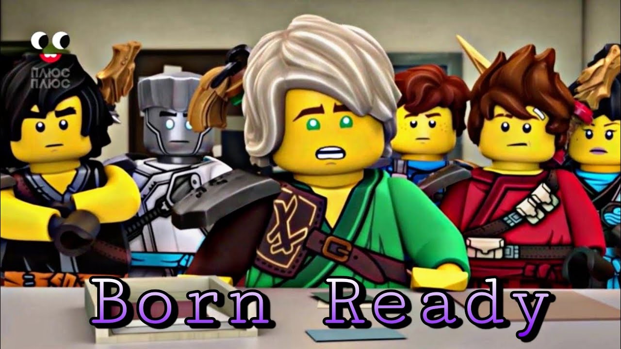 LegoNinjago™ Ninjago Tribute ~//~Born Ready~\\~ Zayde Wolf - [AMV]
