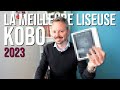 La meilleure liseuse kobo en 2023