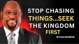 Dr. Myles Munroe REVEALS Why SEEKING THE KINGDOM FIRST Changes EVERYTHING!