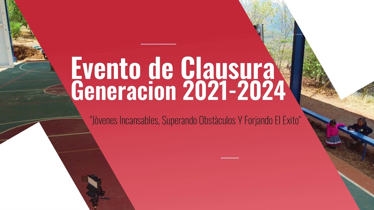 CLAUSURA DE FIN DE CURSOS, CENTRO DE EDUCACIÒN MEDIA SUPERIOR A