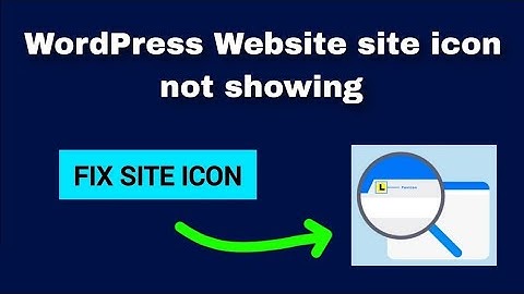 FIX WordPress Website site icon not showing | How to fix WordPress Website favicon not showing