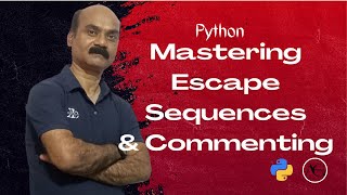 Python | What are comments in Python | What are escape sequences in Python |How to comment in Python