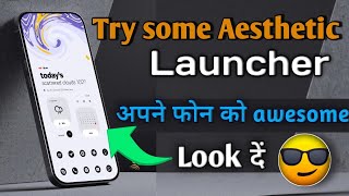 "Try some Aesthetic Launcher", 'Customize Ui with different features' 😎 screenshot 5