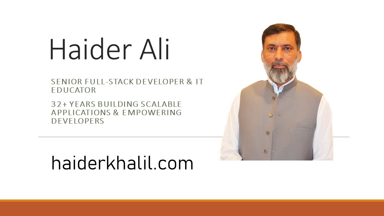 About Haider Ali - Senior Full-Stack Developer & IT Educator