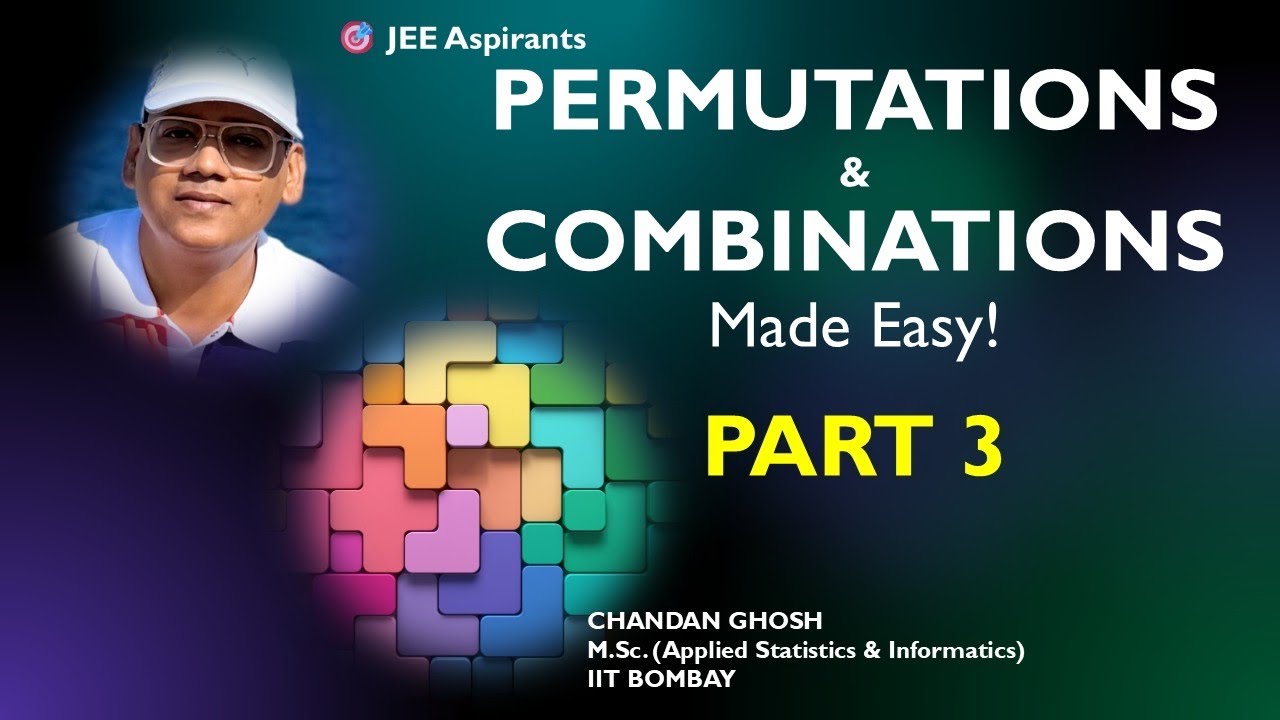 🎯 JEE aspirants | Permutations & Combinations Made Easy! - Part 3 - YouTube
