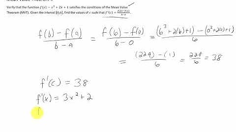 Verify that f(x)=x^3+2x+1 [0,6] satisfies the conditions of the Mean Value Theorem, and find c