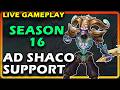 AD Shaco Support Arc [ Unranked to ?? Series ]