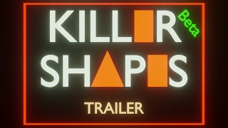 Killer shapes beta trailer