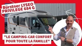 Bürstner LYSEO PRIVILEGE 684 G  Présentation détaillé du campingcar par Eric de Toulouse