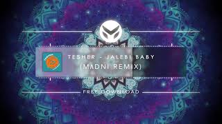 Tesher - Jalebi Baby (Madni Remix)