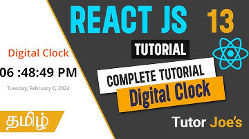 Digital Clock with React | React JS Complete Tutorial in Tamil | Day - 13