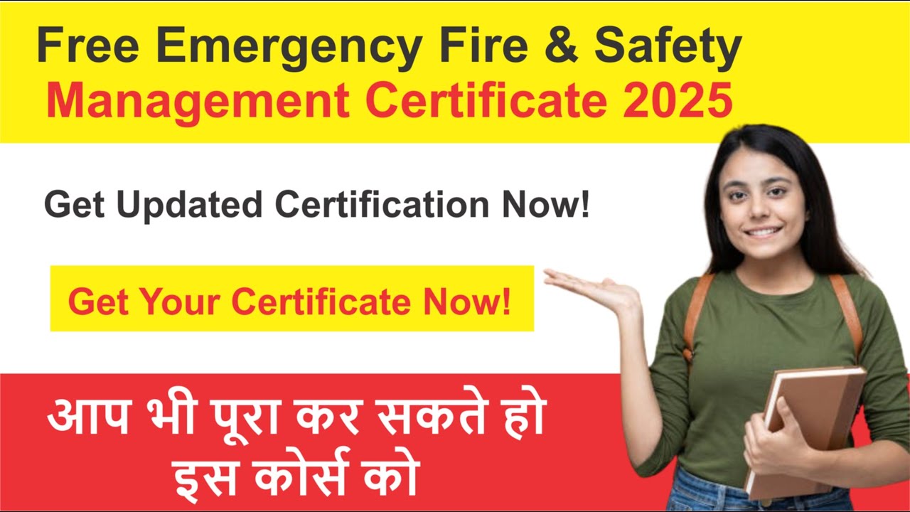 Free Emergency Fire & Safety Management Certificate 2025 | Get Updated Certification Now!