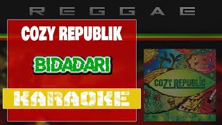 KARAOKE || BIDADARI || COZY REPUBLIK || REGGAE ENAK