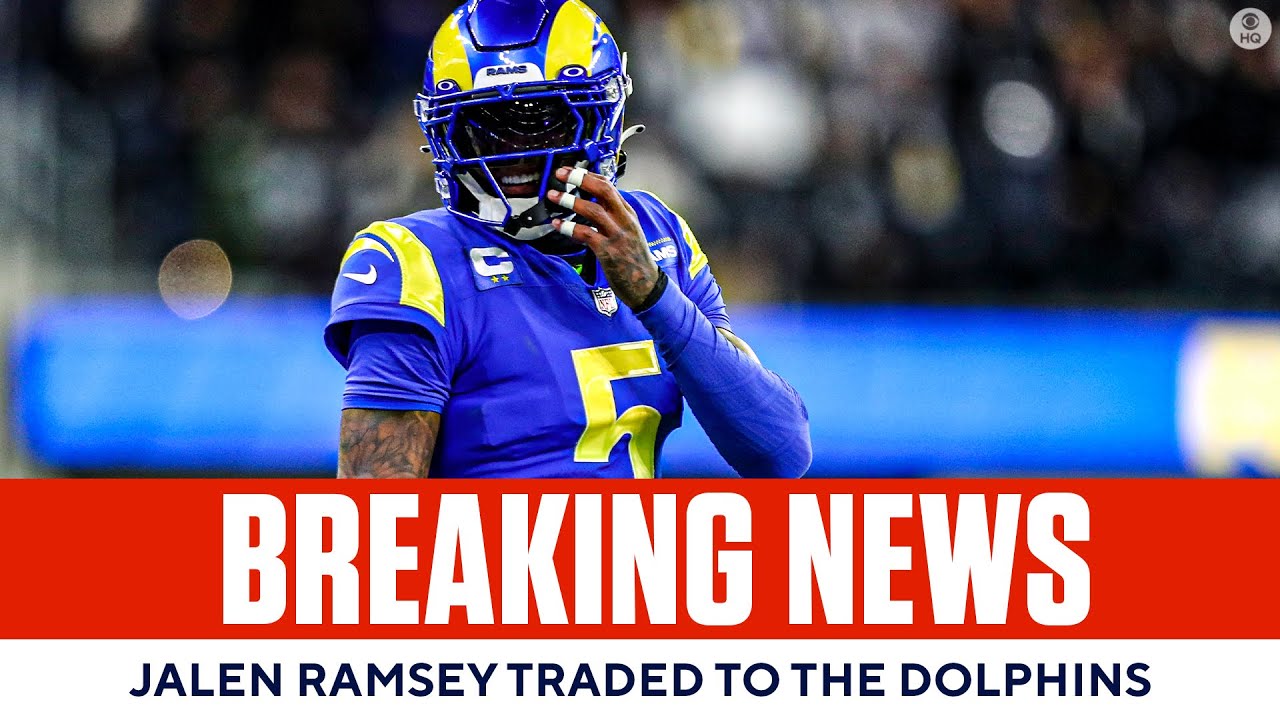 Jalen Ramsey TRADED TO THE DOLPHINS